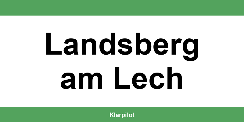 Straßenverkehrsamt Landsberg am Lech – Termin online und Öffnungszeiten