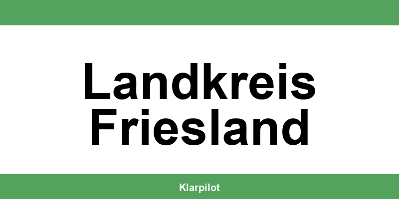 Straßenverkehrsamt Landkreis Friesland – Termin online und Öffnungszeiten